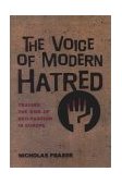 Voice of Modern Hatred Tracing the Rise of Neo-Facism in Europe N/A 9781585673322 Front Cover