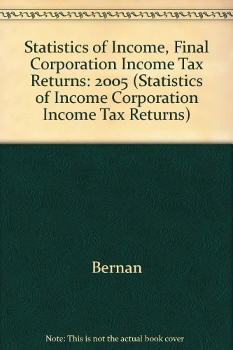 Statistics of Income 2005: Corporate Income Tax Returns  2008 9781601755322 Front Cover