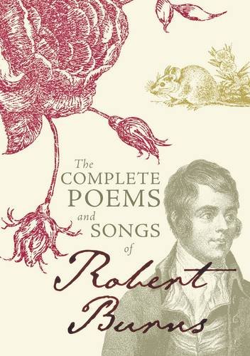 Complete Poems and Songs of Robert Burns   2011 9781849342322 Front Cover