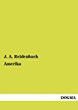 Amerika: Eine kurze Beschreibung der Vereinigten Staaten N/A 9783954545322 Front Cover