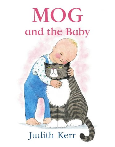 Mog and the Baby  3rd 2005 9780007171323 Front Cover
