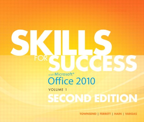 Skills for Success with Office 2010, Volume 1  2nd 2013 (Revised) 9780132840323 Front Cover