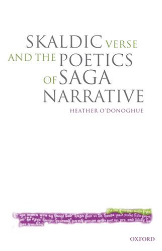 Skaldic Verse and the Poetics of Saga Narrative   2005 9780199267323 Front Cover