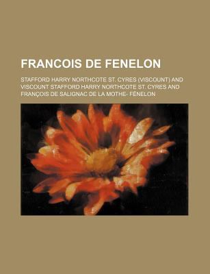 Francois de Fenelon  N/A 9780217936323 Front Cover