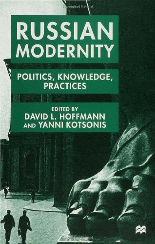 Russian Modernity: Politics, Knowledge and Practices  2000 9780333753323 Front Cover