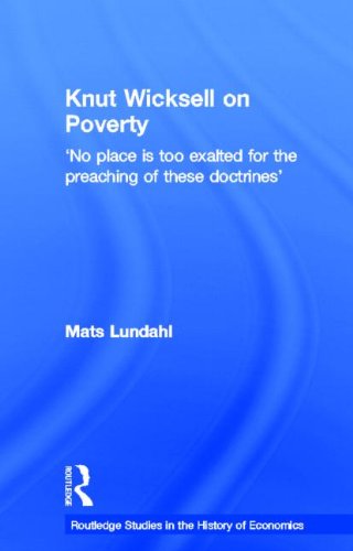 Knut Wicksell on the Causes of Poverty and Its Remedy   2005 9780415655323 Front Cover