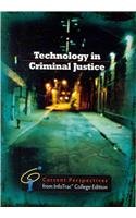 Technology in Criminal Justice Current Perspective from InfoTracï¿½ 2nd 2011 9780495912323 Front Cover