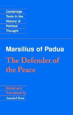 Marsilius of Padua The Defender of the Peace  2005 9780521783323 Front Cover