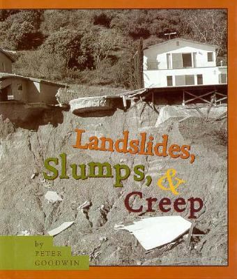 Landslides, Slumps and Creeps N/A 9780531203323 Front Cover