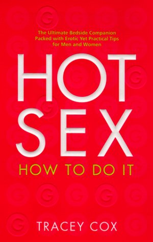 Hot Sex How to Do It  1999 (Reprint) 9780553380323 Front Cover