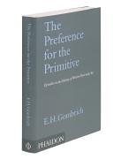 Preference for the Primitive Episodes in the History of Western Taste and Art  2006 (Revised) 9780714846323 Front Cover