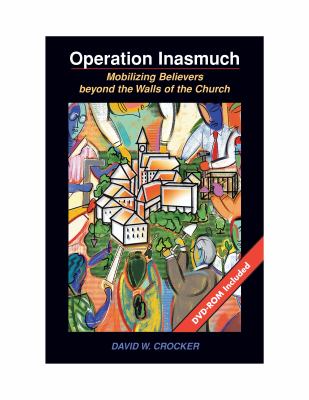 Operation Inasmuch Mobilizing Believers Beyond the Walls of the Church N/A 9780827227323 Front Cover