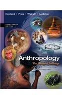Anthropology The Human Challenge 14th 2014 9781133941323 Front Cover