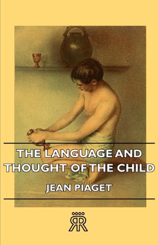 Language and Thought of the Child   2011 9781406728323 Front Cover