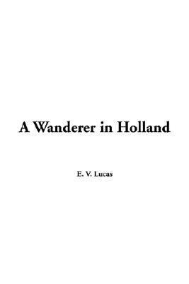 Wanderer in Holland N/A 9781421945323 Front Cover