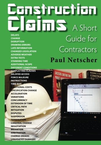 Construction Claims A Short Guide for Contractors N/A 9781537086323 Front Cover