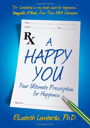 Happy You Your Ultimate Prescription for Happiness N/A 9781600375323 Front Cover
