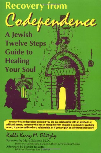 Recovery from Codependence A Jewish Twelve Steps Guide to Healing Your Soul  1993 9781879045323 Front Cover