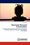 Neonatal Mucosal Colonisation  N/A 9783843358323 Front Cover