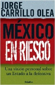 Mexico En Riesgo / Mexico In Risk:  2011 9786073105323 Front Cover