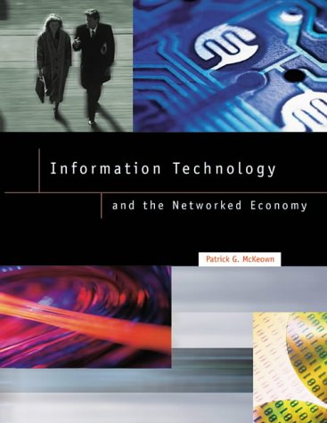 Information Technology and the Networked Economy   2001 9780030208324 Front Cover