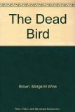 Dead Bird  N/A 9780060289324 Front Cover