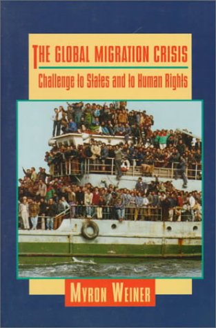 Global Migration Crisis Challenge to States and to Human Rights  1995 9780065002324 Front Cover
