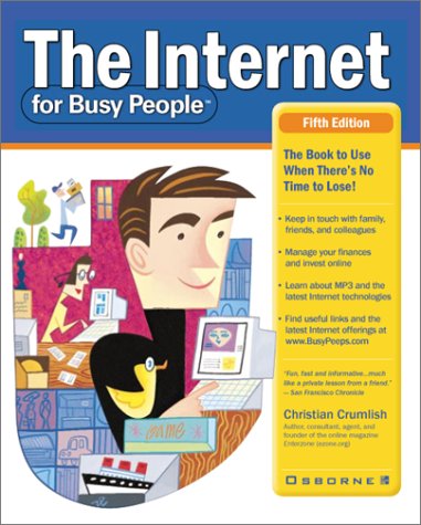 Internet for Busy People  5th 2001 9780072130324 Front Cover