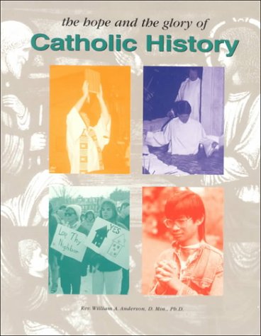 Hope and the Glory of Catholic History N/A 9780159503324 Front Cover