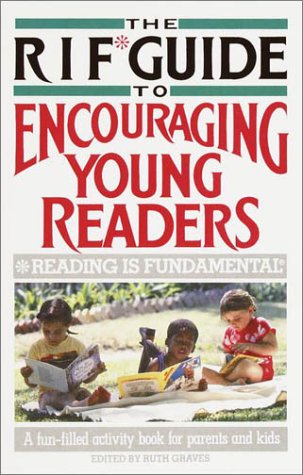 RIF* Guide to Encouraging Young Readers *Reading Is Fundamental  1987 9780385236324 Front Cover