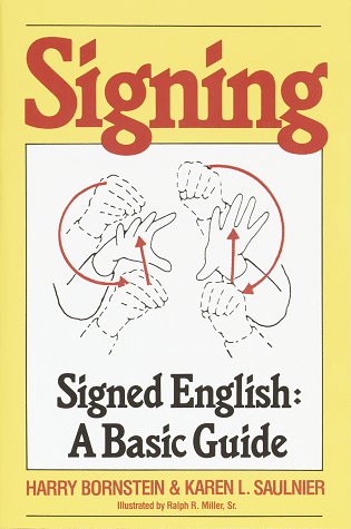 Signing Signed English: a Basic Guide  1984 9780517561324 Front Cover
