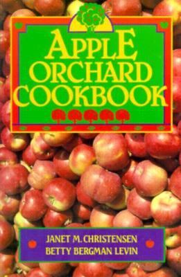 Apple Orchard Cookbook  2nd 1992 9780936399324 Front Cover