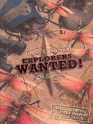 Explorers Wanted!: On Safari N/A 9781405207324 Front Cover