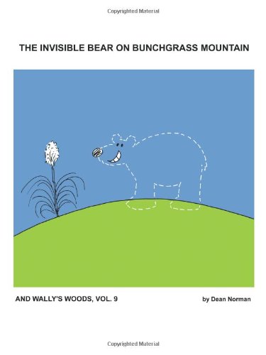 Invisible Bear on Bunchgrass Mountain : And Wally's Woods, Vol. 9  2010 9781426943324 Front Cover