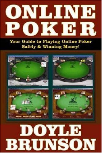 Online Poker Your Guide to Playing Online Poker Safely and Winning Money!  2005 9781580421324 Front Cover