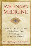 Avicenna’s Medicine: A New Translation of the 11th-century Canon With Practical Applications for Integrative Health Care  2013 9781594774324 Front Cover