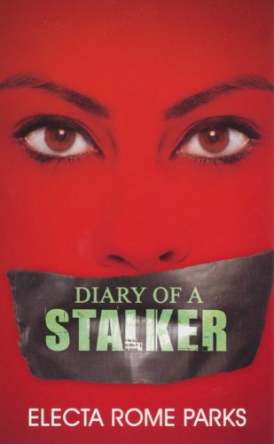 Diary of a Stalker   2012 9781601623324 Front Cover