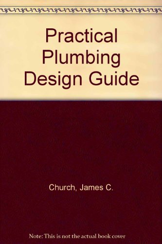 Practical Plumbing Design Guide   1979 9780070108325 Front Cover