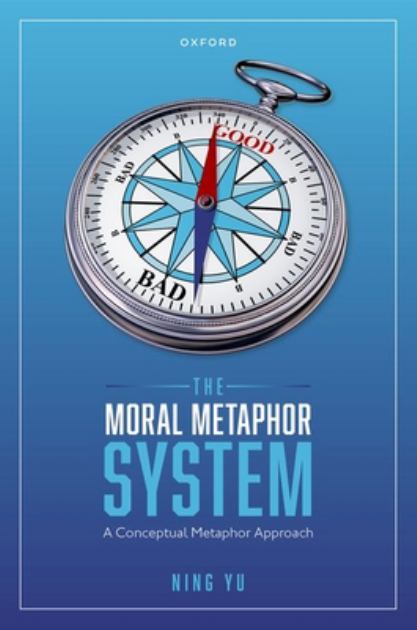 Moral Metaphor System A Conceptual Metaphor Approach N/A 9780192866325 Front Cover
