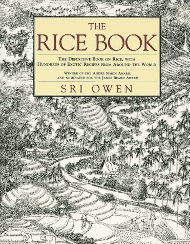 Rice Book : The Definitive Book on the Magic of Rice, with Hundreds of Exotic Recipes from Around the World Revised  9780312141325 Front Cover