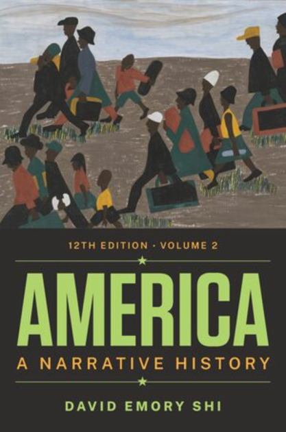America A Narrative History (Volume 2) Edition:12th ISBN