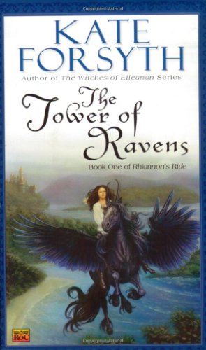 Tower of Ravens Book One of Rhiannon's Ride N/A 9780451460325 Front Cover
