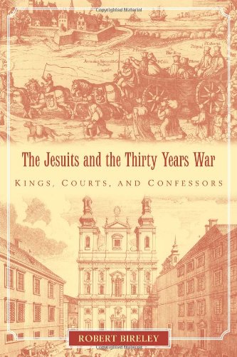 Jesuits and the Thirty Years War Kings, Courts, and Confessors  1975 9780521099325 Front Cover