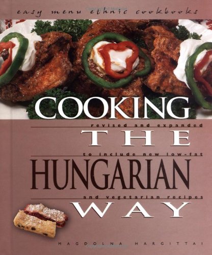 Cooking the Hungarian Way  2nd 2003 (Revised) 9780822541325 Front Cover