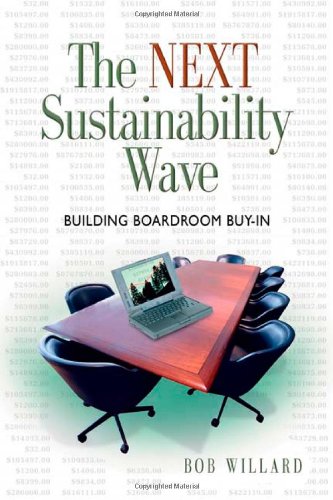 Next Sustainability Wave Building Boardroom Buy-In  2005 9780865715325 Front Cover