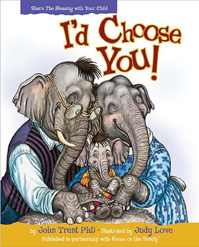 I'd Choose You   2011 9781400317325 Front Cover
