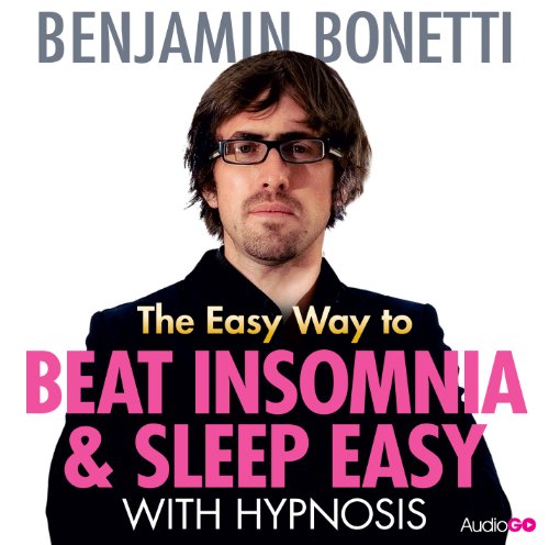 The Easy Way to Beat Insomnia and Sleep Easy With Hypnosis:   2013 9781471326325 Front Cover