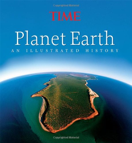 Time Planet Earth An Illustrated History  2008 9781603200325 Front Cover