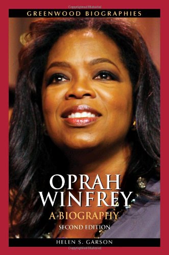 Oprah Winfrey A Biography 2nd 2011 (Revised) 9780313358326 Front Cover