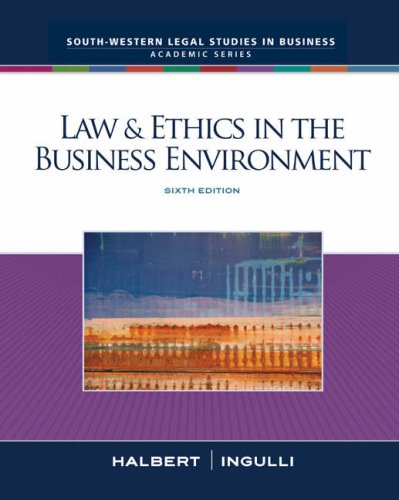 Law and Ethics in the Business Environment  6th 2009 9780324657326 Front Cover